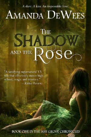 [The Ash Grove Chronicles 01] • The Shadow and the Rose